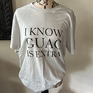 NWOT I Know Guac is Extra Tee